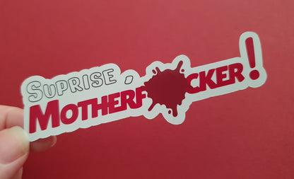 Suprise, Motherf*cker! Dexter series inspired quote